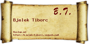 Bjelek Tiborc névjegykártya